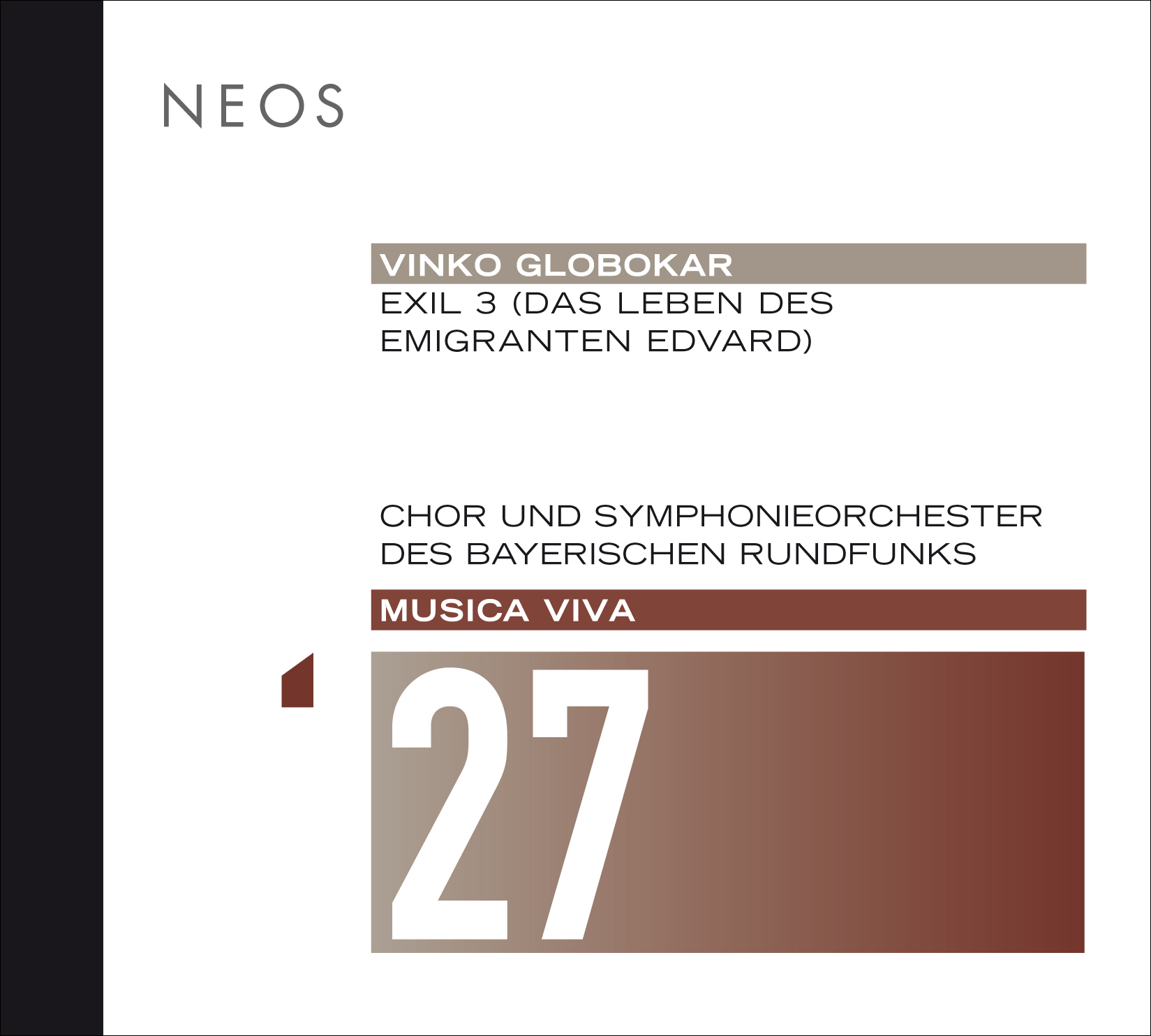 Vinko Globokar / Exil 3 // Piia Komsi / Bruno Ganz / Michael Riessler / Chor & Symphonieorchester des Bayerischen Rundfunks / Peter Eötvös