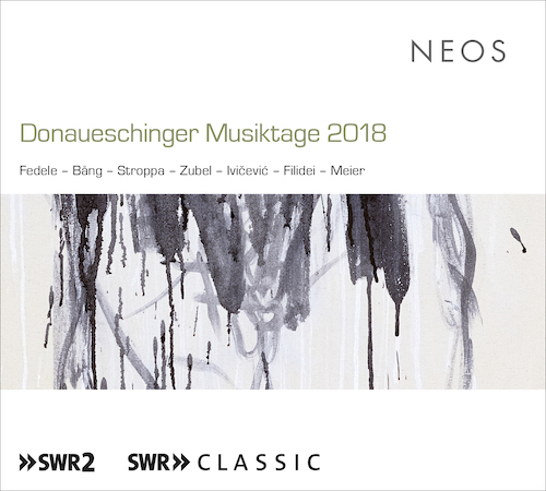 Donaueschinger Musiktage 2018 / SWR Symphonieorchester // Ivan Fedele / Malin Bång / Marco Stroppa / Agata Zubel / Mirela Ivicevic / Francesco Filidei / Hermann Meier