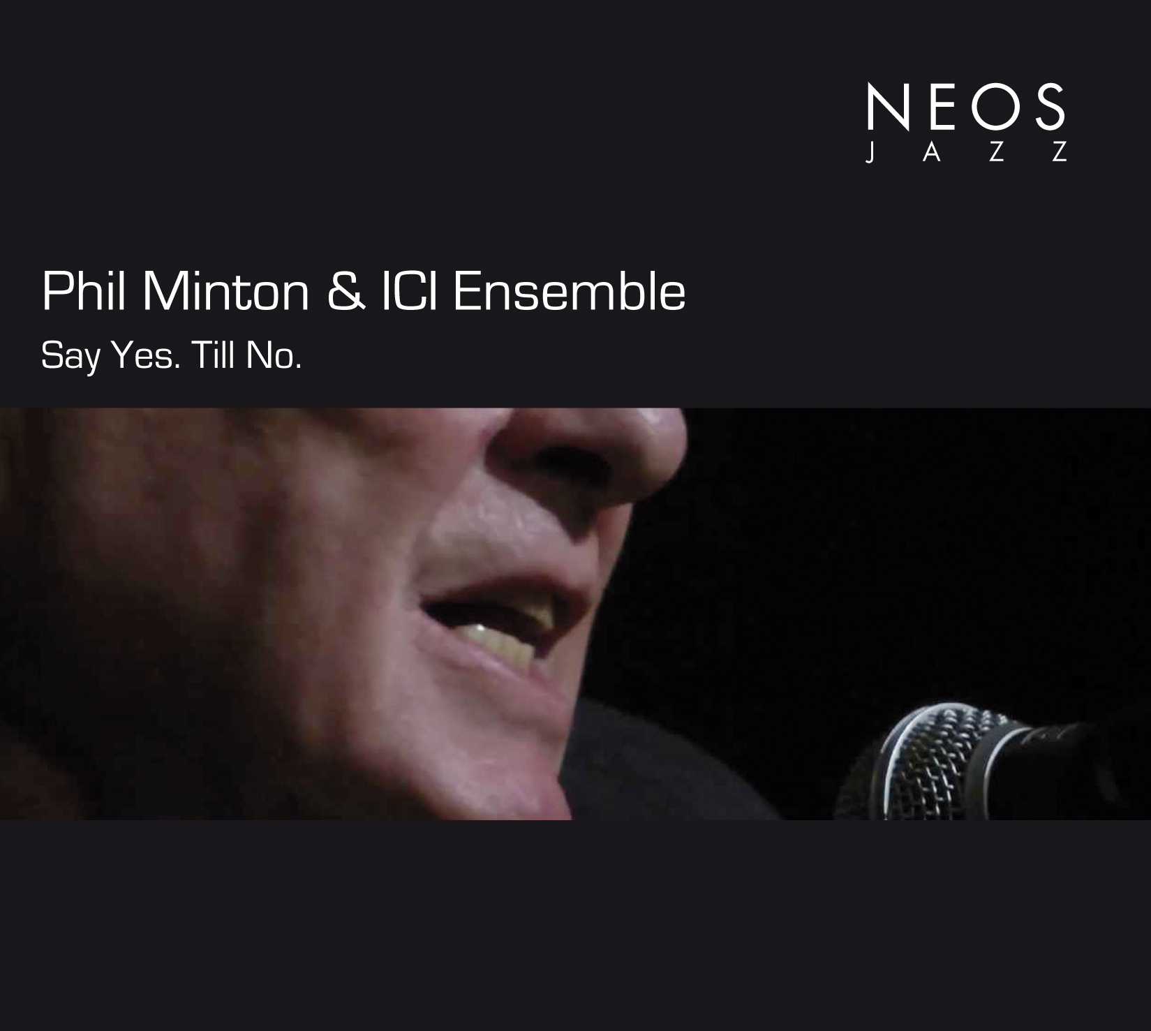 Phil Minton & ICI Ensemble // Say Yes. Till No.