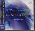 Jean Sibelius / Works for Violin and Piano Vol. 1 // Madoka Sato / Kikuo Watanabe