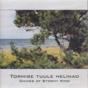 Soundscapes of Estonian Nature / Chimes of Stormy Wind