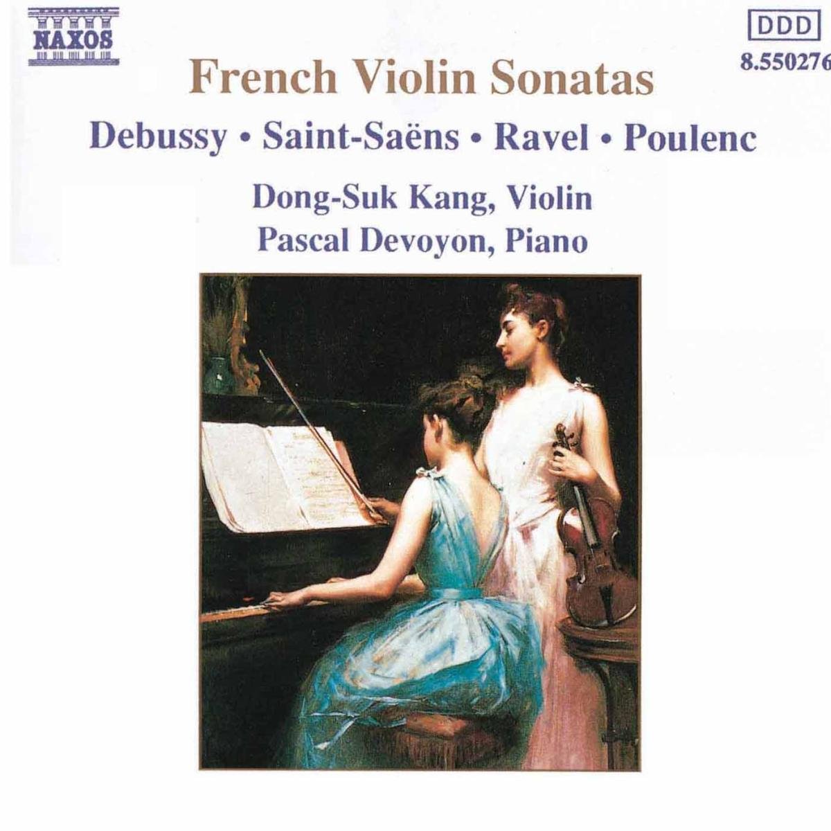 Dong-Suk Kang / French Violin Sonatas // Claude Debussy / Camille Saint-Saëns / Maurice Ravel / Francis Poulenc