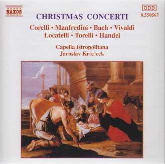 Capella Istropolitana / Christmas Concerti // Arcangelo Corelli / Francesco Manfredini / J.S. Bach / Antonio Vivaldi / Pietro Locatelli / Giuseppe Torelli / Georg Friedrich Händel