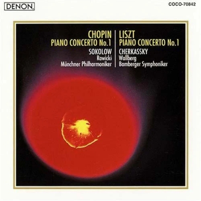 Frédéric Chopin / Piano Concerto no. 1 / Franz Liszt / Piano Concerto no. 1 // Grigory Sokolov / Münchner Philharmoniker / Witold Rowicki / Shura Cherkassky / Bamberger Symphoniker / Heinz Wallberg