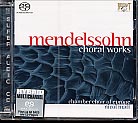Felix Mendelssohn / Choral Works // Chamber Choir of Europe / Nicol Matt