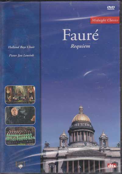 Gabriel Fauré / Requiem / Holland Boys Choir Pieter Jan Leusink DVD