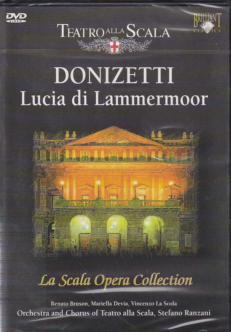 Gaetano Donizetti / Lucia di Lammermoor / Renato Bruson / Mariella Devia / Orchestra and Chorus of Teatro alla Scala / Stefano Ranzani DVD