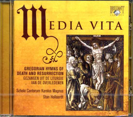 Media vita / Gregorian Hymns of Death and Resurrection / Schola Cantorum Karolus Magnus