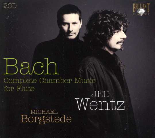 J.S. Bach / Complete Chamber Music for Flute / Jed Wentz / Michael Borgstede