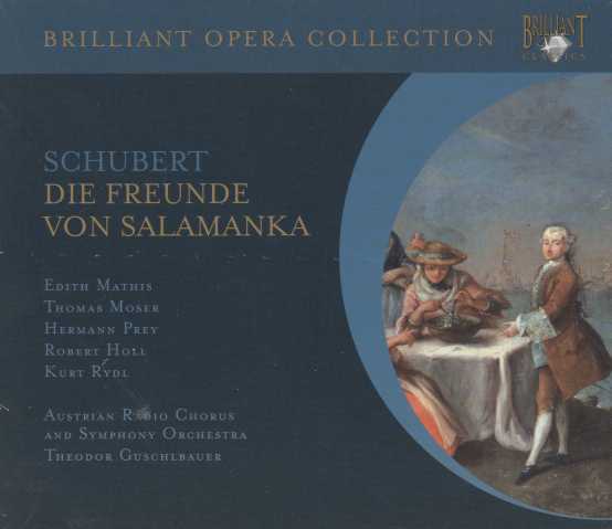 Franz Schubert / Die Freunde von Salamanka / Edith Mathis / Thomas Moser / Symphonieorchester des Österreichischen Rundfunks / Theodor Guschlbauer