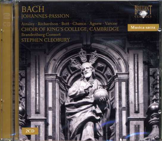 J.S. Bach / Johannes-Passion (St. John Passion) / Choir of King's College / Brandenburg Consort / Stephen Cleobury