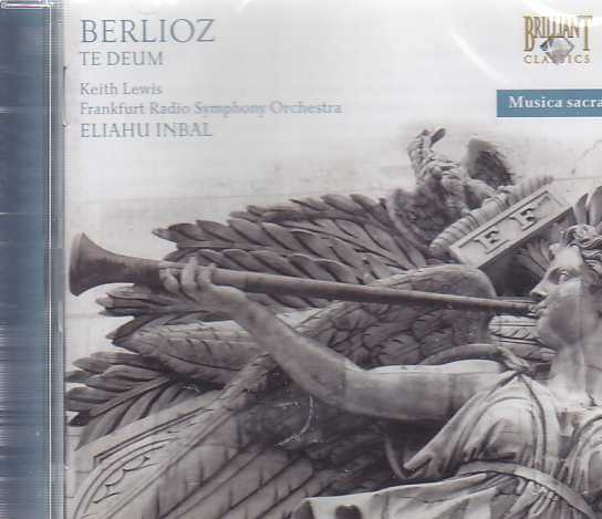 Hector Berlioz / Te Deum // RSO Frankfurt / Eliahu Inbal
