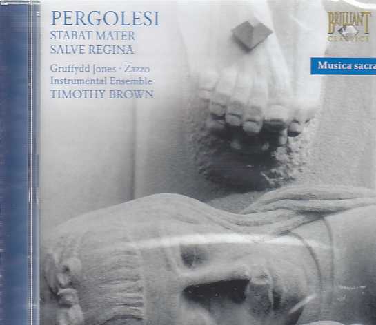 Giovanni Battista Pergolesi / Stabat Mater / Salve Regina // Lawrence Zazzo / Angharad Gruffydd Jones / Timothy Brown