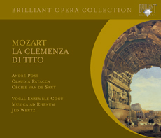 W.A. Mozart / La Clemenza di Tito / Andre Post / Claudia Patacca / Musica ad Rhenum / 	Jed Wentz 