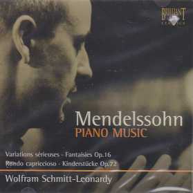Felix Mendelssohn / Piano Music / Wolfram Schmitt-Leonardy