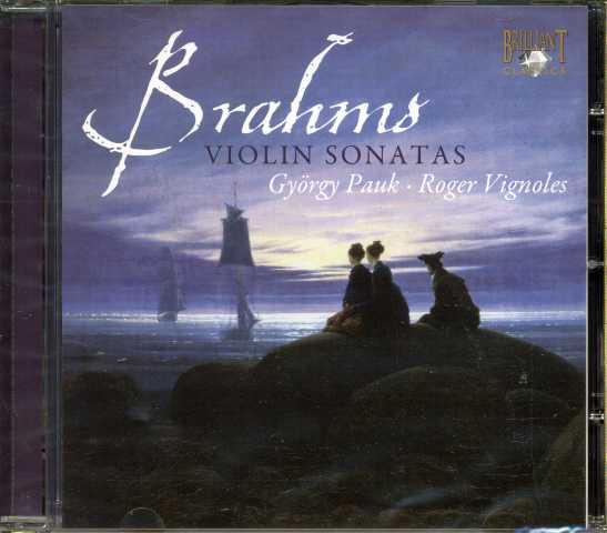 Johannes Brahms / Violin Sonatas (Complete) / György Pauk / Roger Vignoles