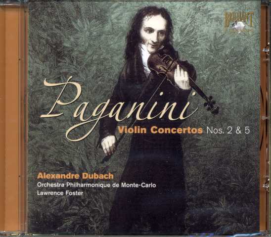 Niccolo Paganini / Violin Concertos 2 & 5 / Alexandre Dubach