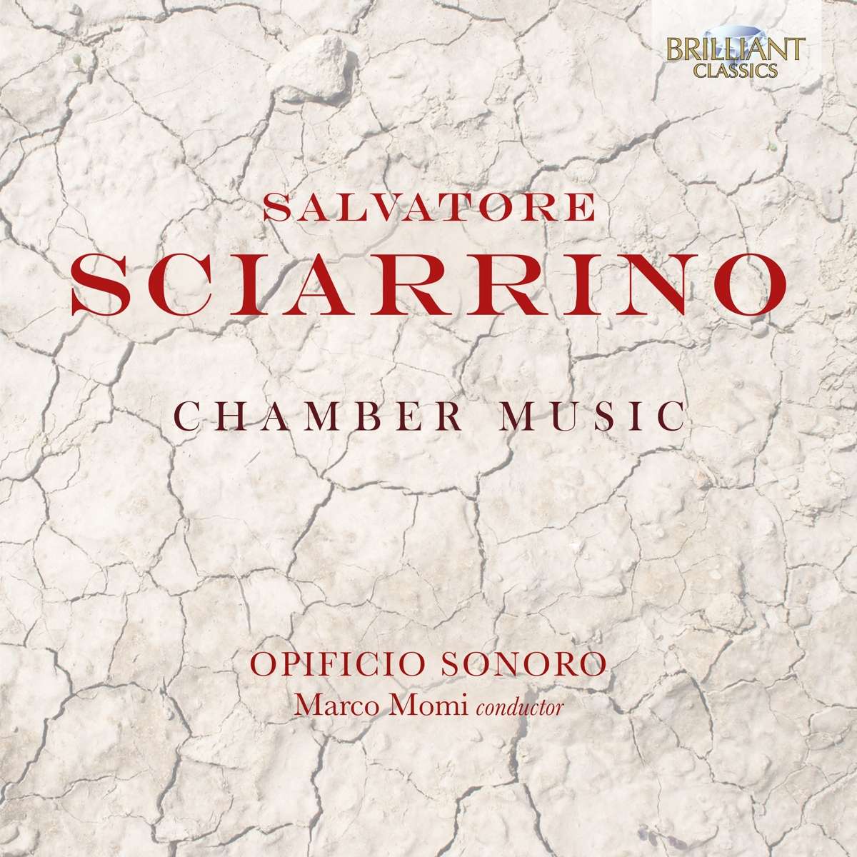 Salvatore Sciarrino / Chamber Music // Opificio Sonoro / Marco Momi