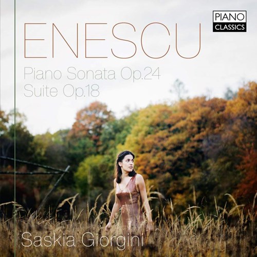 George Enescu / Piano Sonata op. 24 / Suite op. 18 // Saskia Giorgini