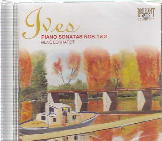 Charles Ives / Piano Sonatas Nos. 1 & 2 / René Eckhardt