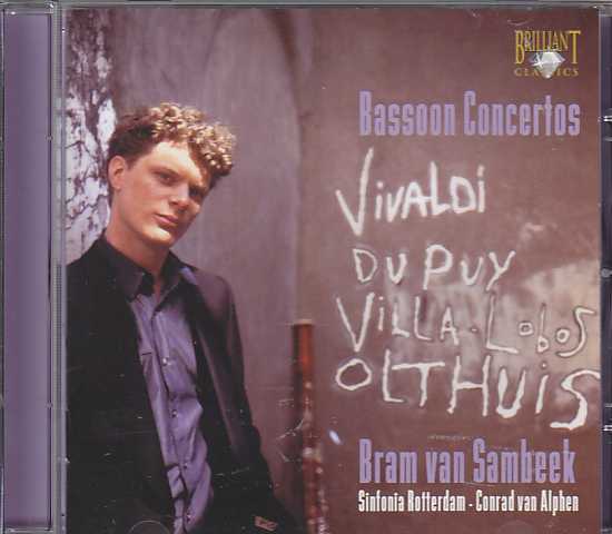 Bram van Sambeek / Art of the Bassoon // Antonio Vivaldi / Edouard Du Puy / Heitor Villa-Lobos / Kees Olthuis