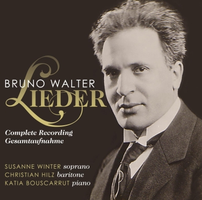 Bruno Walter / Lieder (Complete) // Suzanne Winter / Christian Hilz / Katia Bouscarrut