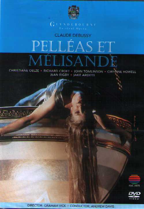 Claude Debussy / Pelleas et Melisande / Christiane Oelze / Richard Croft / Glyndebourne Festival DVD