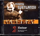 Nikolai Medtner / Piano Works / Evgeny Svetlanov