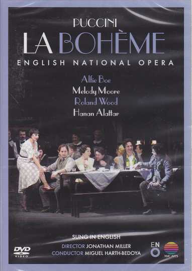 Giacomo Puccini / La Bohème / Alfie Boe / Melody Moore / The English National Opera / Miguel Harth-Bedoya DVD