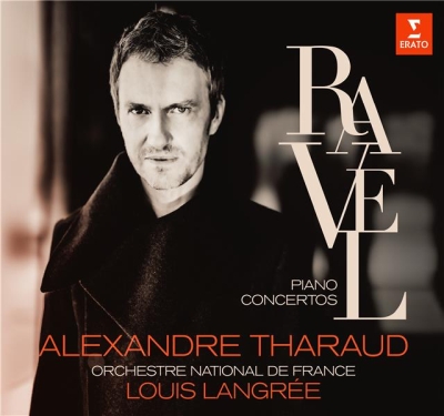 Maurice Ravel / Piano Concertos // Alexandre Tharaud / Orchestre National de France / Louis Langrée