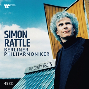 Simon Rattle / The Berlin Years