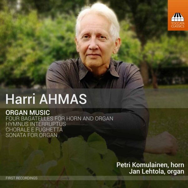 Harri Ahmas / Organ Music // Jan Lehtola / Petri Komulainen