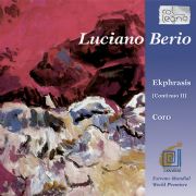Luciano Berio / Ekphrasis / Coro