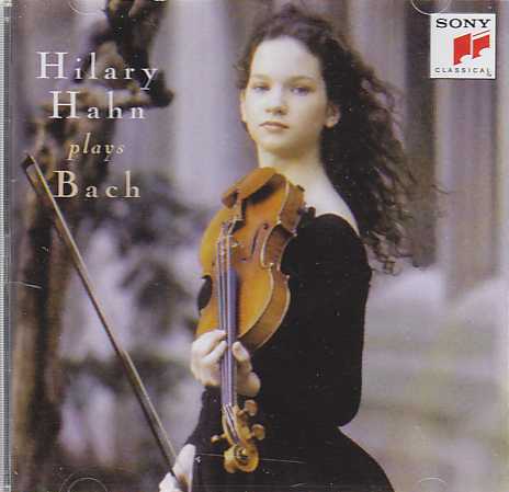 J.S. Bach / Partitas nos. 2 & 3 / Sonata no. 3 / Hilary Hahn