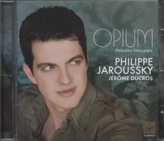 Opium / Mélodies Francaises / Philippe Jaroussky