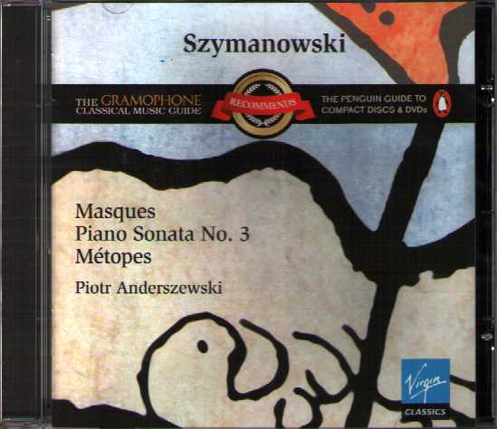 Karol Szymanovski / Masques / Piano Sonata no. 3 / Métopes / Piotr Anderszewski