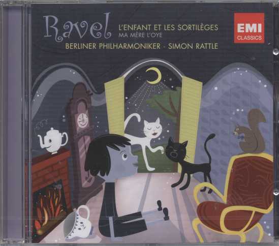 Maurice Ravel / L'Enfant et les Sortilèges etc. / Berliner Philharmoniker / Simon Rattle