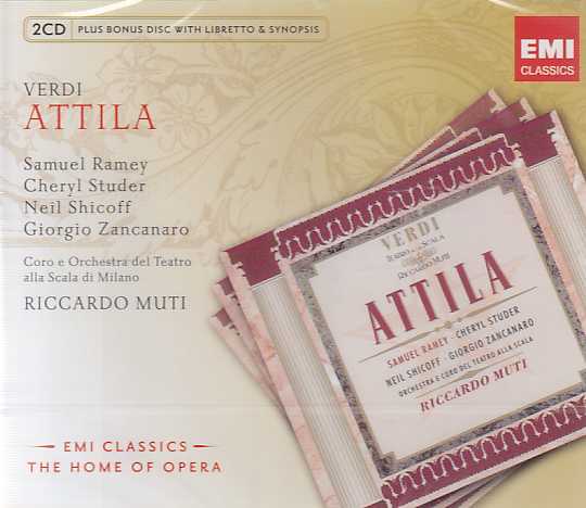Giuseppe Verdi / Attila / Samuel Ramey / Chyryl Studer / Coro e Orchestra del Teatro alla Scala di Milano / Riccardo Muti