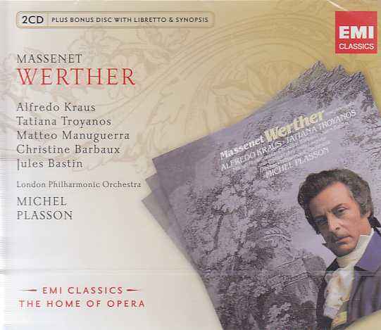 Jules Massenet / Werther / Alfredo Kraus / Tatiana Troyanos / London Philharmonic Orchestra / Michel Plasson