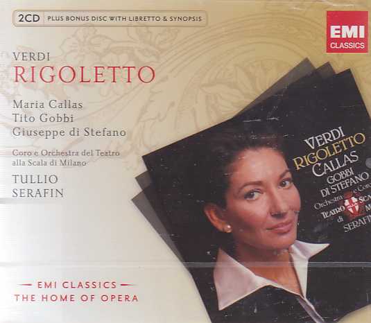 Giuseppe Verdi / Rigoletto / Maria Callas / Tito Gobbi / Coro e Orchestra del Teatro alla Scala di Milano / Tullio Serafin