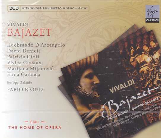 Antonio Vivaldi / Bajazet / Ildebrando D'Arcangelo / David Daniels / Elina Garanca / Europa Galante / Fabio Biondi