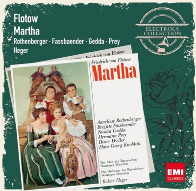 Friedrich von Flotow / Martha // Anneliese Rothenberger / Brigitte Fassbaender / Nicolai Gedda / Hermann Prey / Bayerisches Staatsorchester / Robert Heger