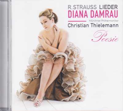 Richard Strauss / Poesie - Orchestral Songs // Diana Damrau / Christian Thielemann