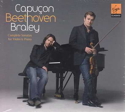 Ludwig van Beethoven / Violin Sonatas (Complete) / Frank Braley & Renaud Capuçon