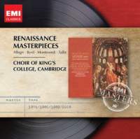 Thomas Tallis / Gregorio Allegri / Claudio Monteverdi / William Byrd / Renaissance Masterpieces / Choir of King's College, Cambridge