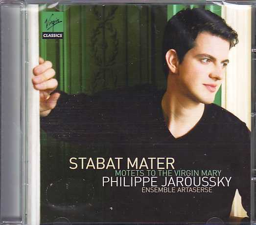 Philippe Jaroussky / Stabat Mater: Motets to the Virgin Mary / Ensemble Artaserse
