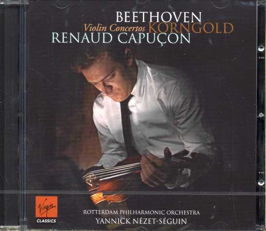 Ludwig van Beethoven / Violin Concerto / Erich Wolfgang Korngold / Violin Concerto / Renaud Capucon / Yannick Nézet-Séguin