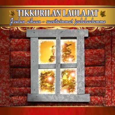 Joulun aikaan - suosituimmat joululaulumme // Tikkurilan Laulajat / Pirkko Poukka