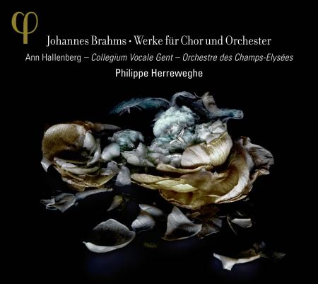 Johannes Brahms / Works for Choir and Orchestra / Collegium Vocale Gent / Orchestre des Champs-Elysées / Philippe Herreweghe