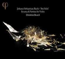 J.S. Bach / Sonatas and Partitas for Violin // Christine Busch